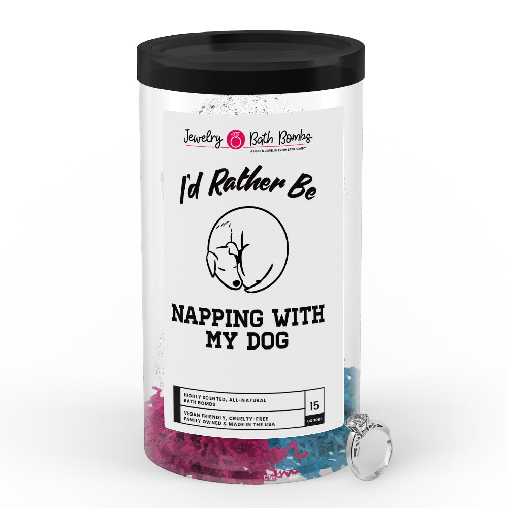 I'd rather be Napping With My Dog Jewelry Bath Bombs