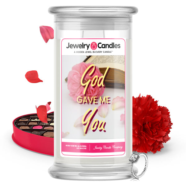 God Gave Me You Jewelry Candle
