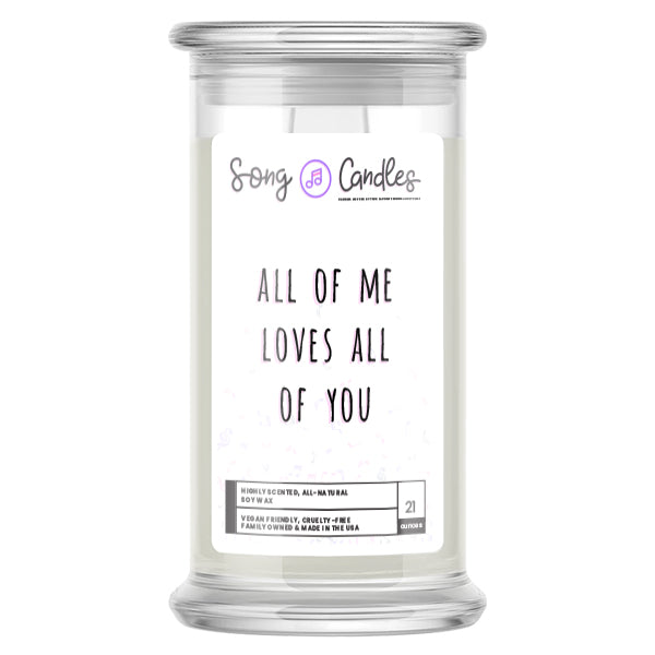 All of Me Loves All of You | Song Candles
