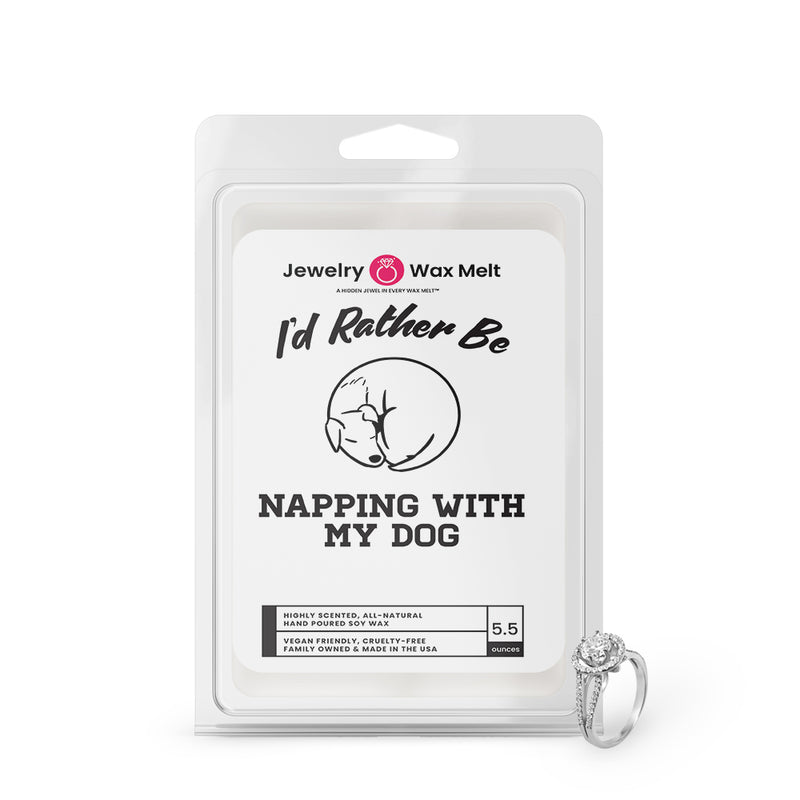 I'd rather be Napping With My Dog Jewelry Wax Melts