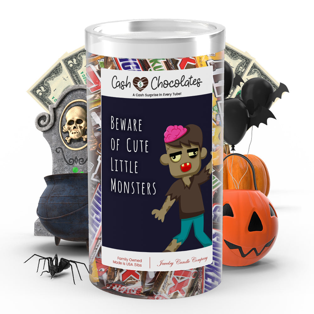 Beware of cut little monsters Cash Chocolates