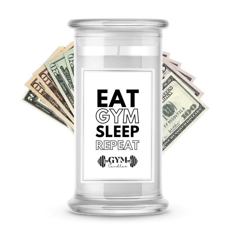 Eat GYM Sleep Repeat | Cash Gym Candles