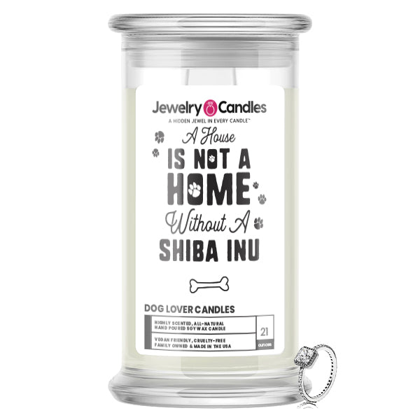 A house is not a home without a Shiba Inu Dog Jewelry Candle
