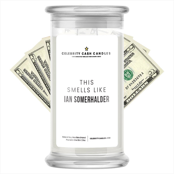 Smells Like Ian Somerhalder Cash Candle | Celebrity Candles