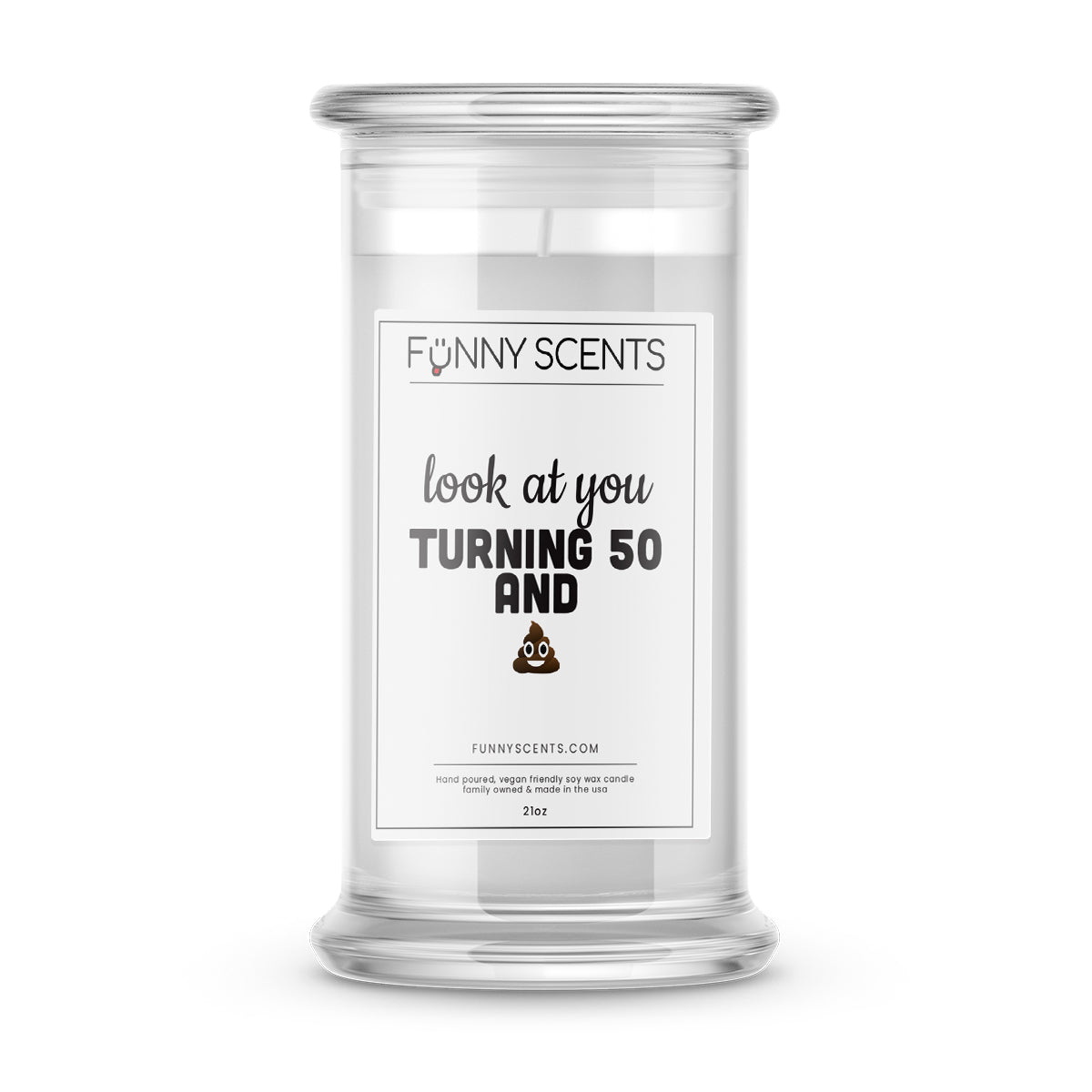 Look at you Turning 50 and Shit Funny Candles