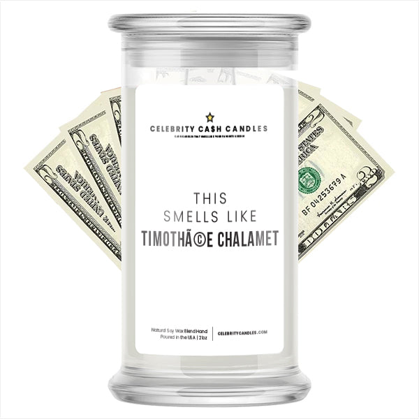 Smells Like Timothace Chalamet Cash Candle | Celebrity Candles