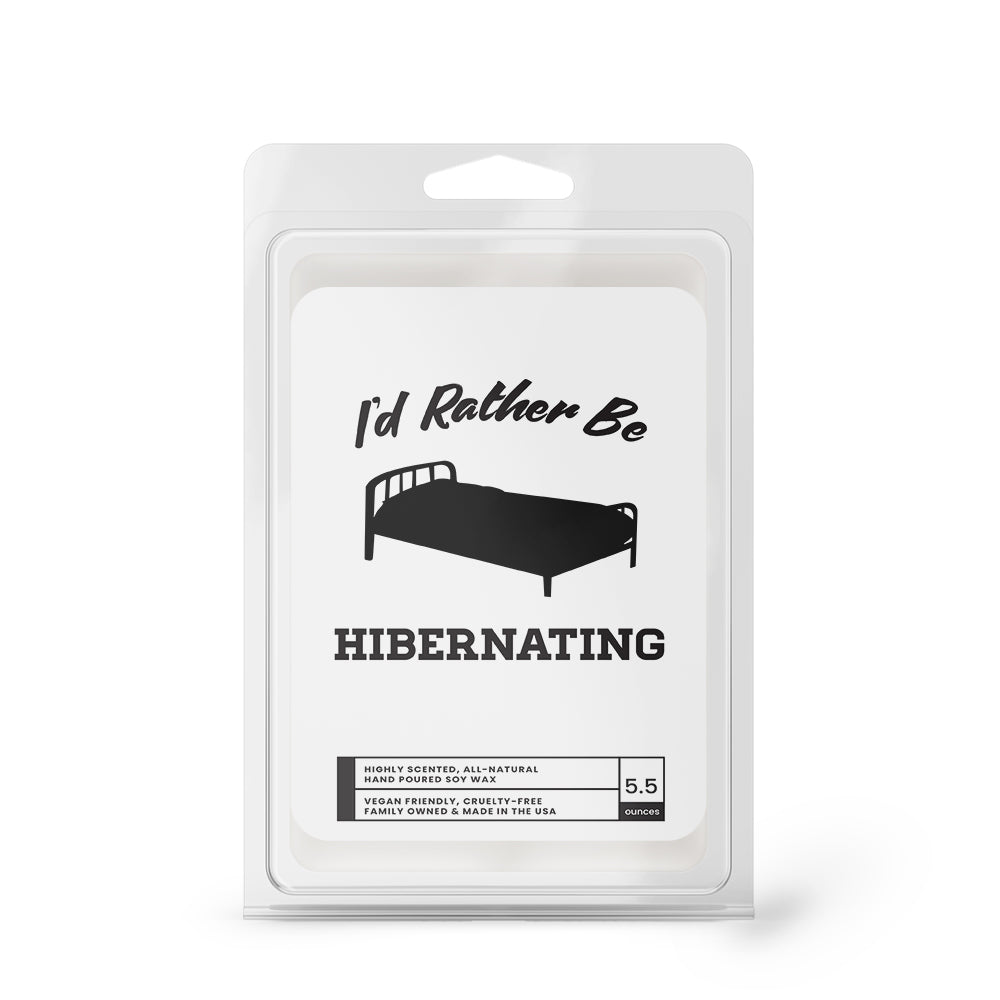 I'd rather be Hibernating Wax Melts