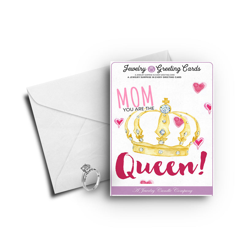 Mom you are the queen Greetings Card