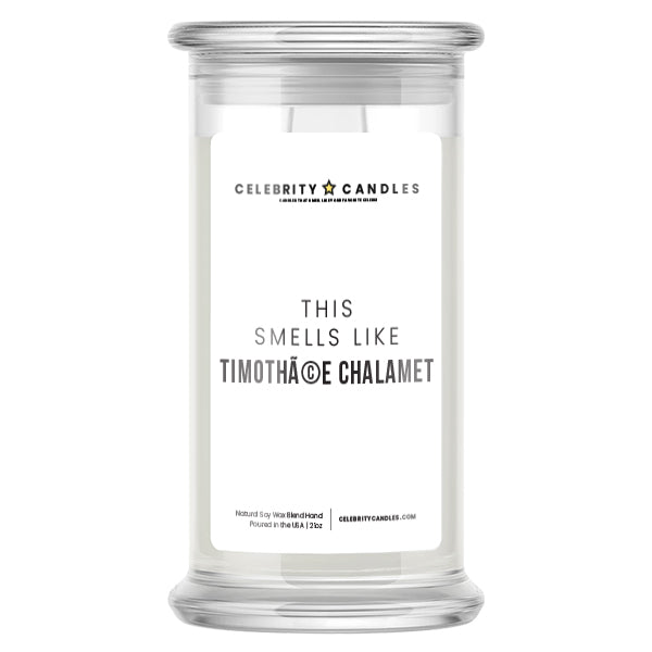Smells Like Timothace Chalamet Candle | Celebrity Candles | Celebrity Gifts
