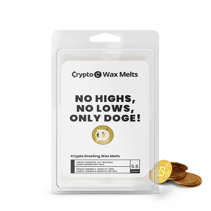 No Highs, No Lows, Only Doge! Crypto Greeting Wax Melts