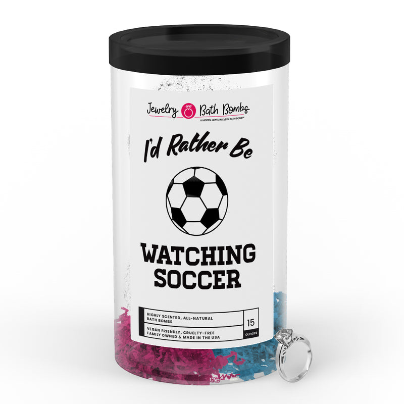 I'd rather be watching Soccer Jewelry Bath Bombs