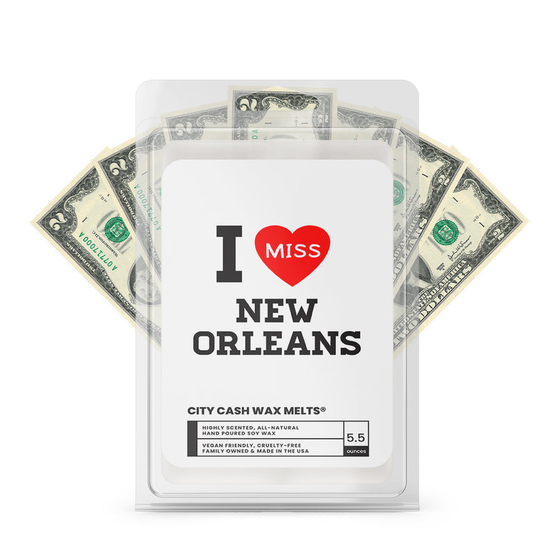 I miss New Orleans City Cash Wax Melts