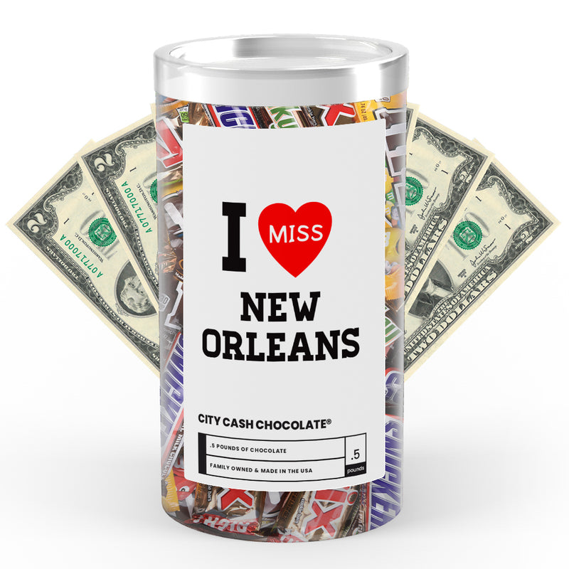 I miss New Orleans City Cash Chocolate