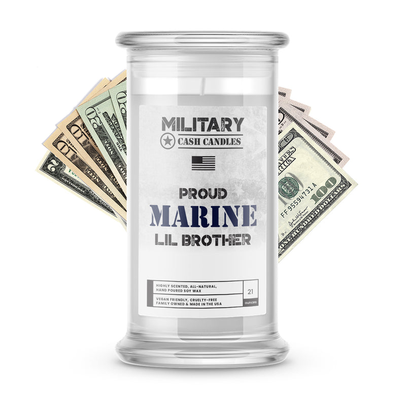 Proud MARINE Lil Brother | Military Cash Candles