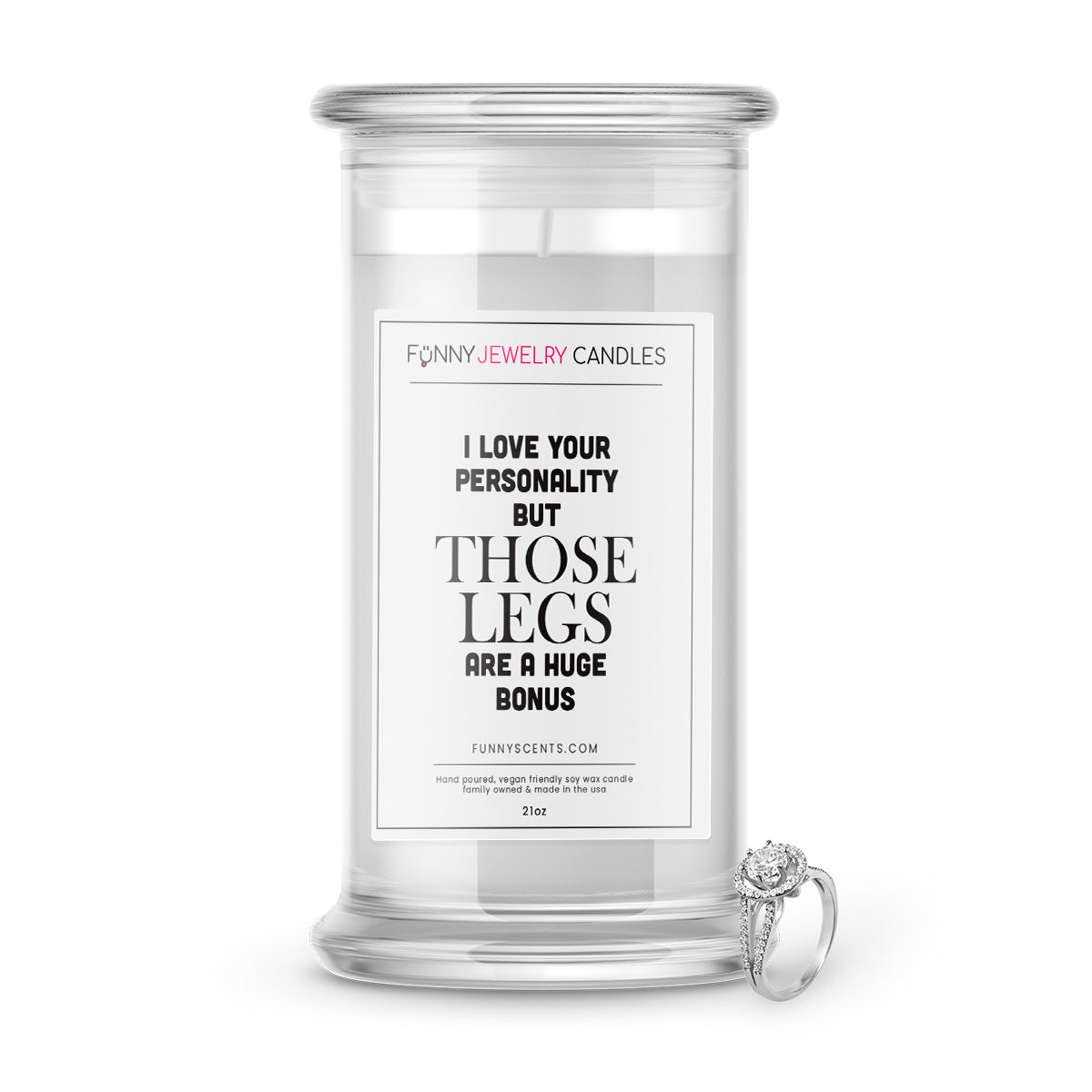 I Love Your Personality But Those Lags  are  A huge Bonus Jewelry Funny Candles