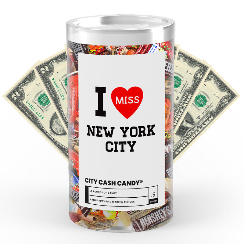 I miss New York City Cash Candy