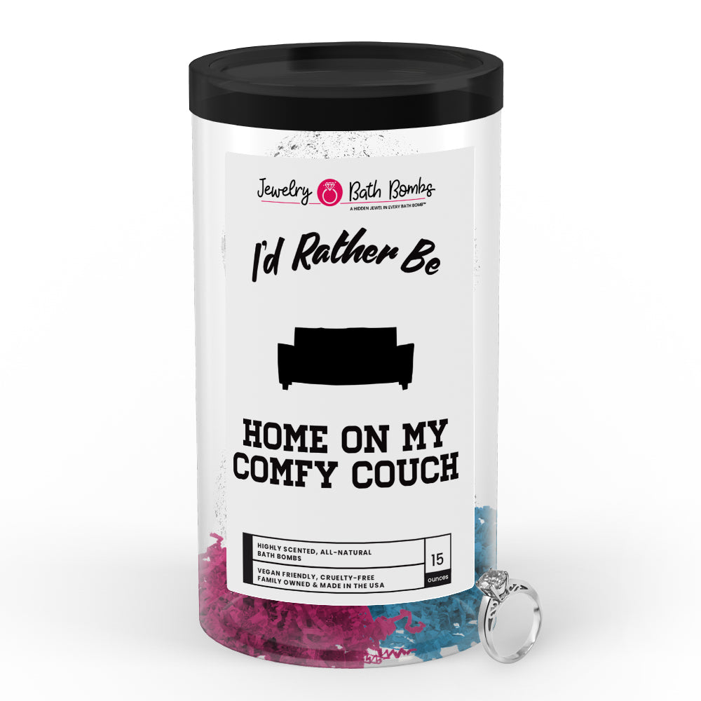 I'd rather be Home On My Comfy Couch Jewelry Bath Bombs