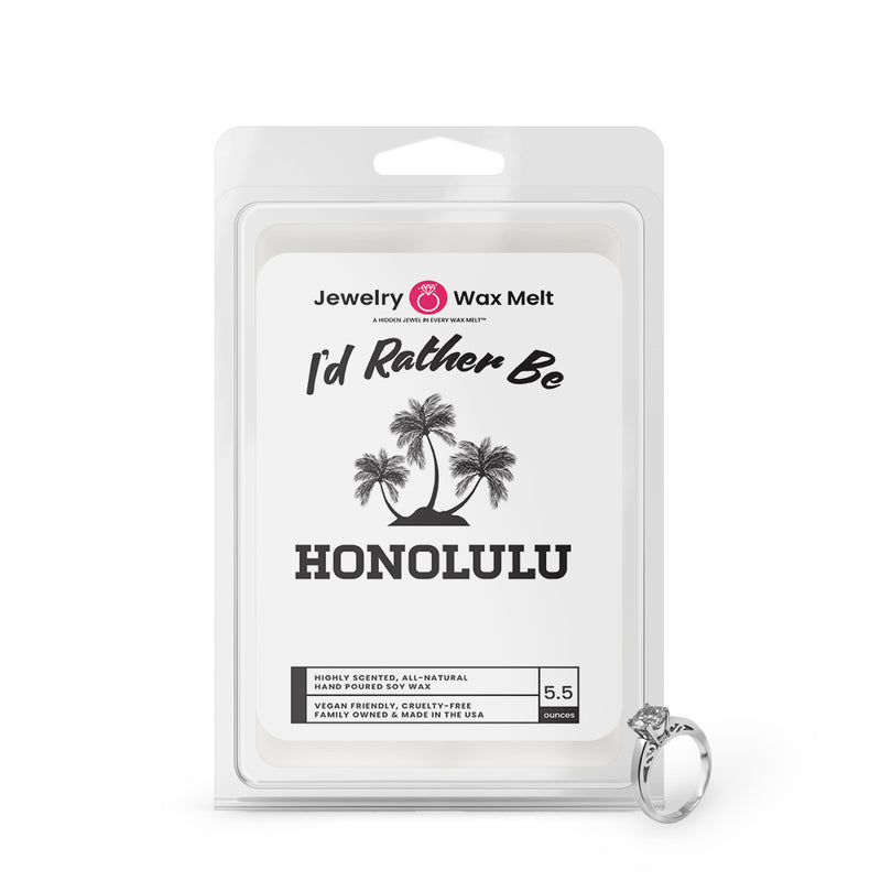 I'd rather be Honolulu Jewelry Wax Melts