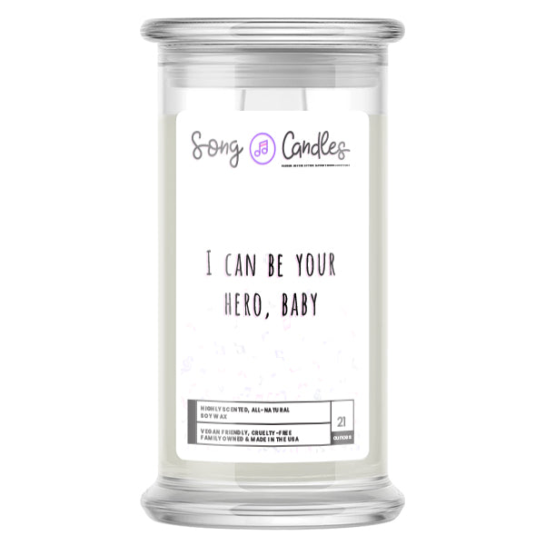 I can be Your Hero, Baby | Song Candles