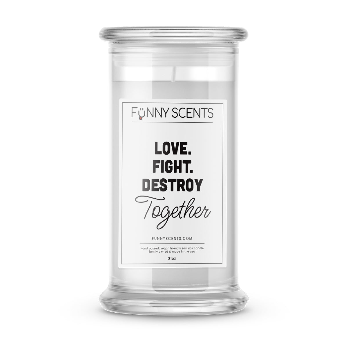 Love. Fight. Destroy Together Funny Candles