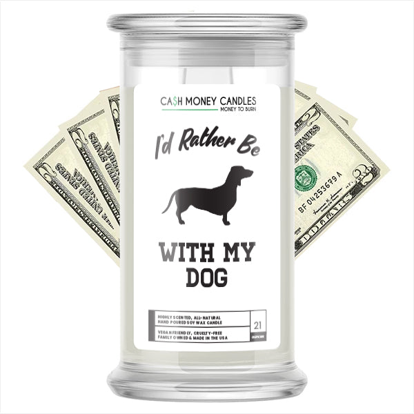 I'd rather be With My Dog Cash Candles
