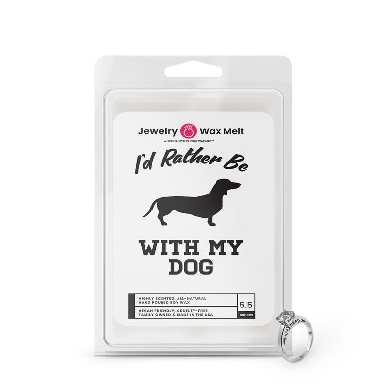 I'd rather be With My Dog Jewelry Wax Melts