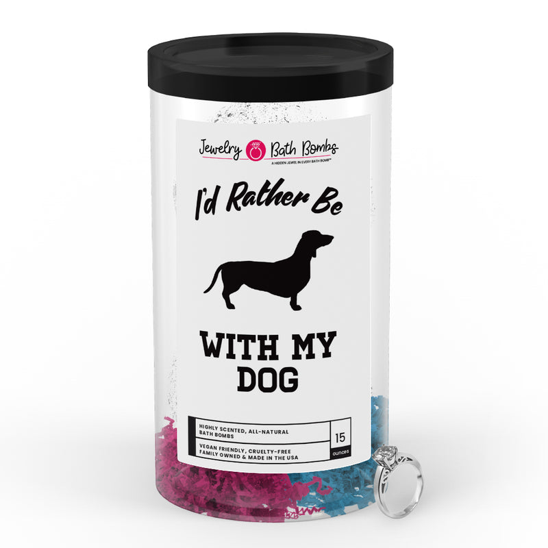 I'd rather be With My Dog Jewelry Bath Bombs