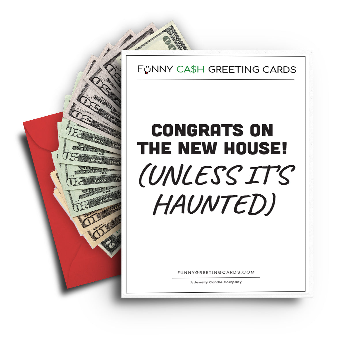 Congrats On The New House! (Unless It's Hunted) Funny Cash Greeting Cards