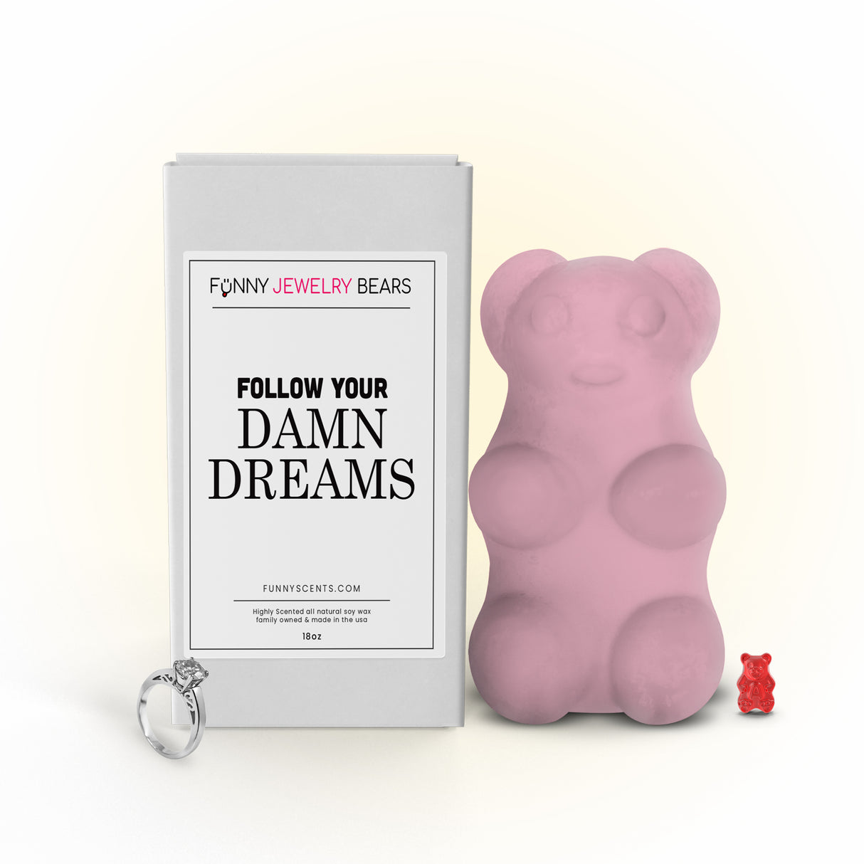 Follow Your Damn Dreams Funny Jewelry Bear Wax Melts