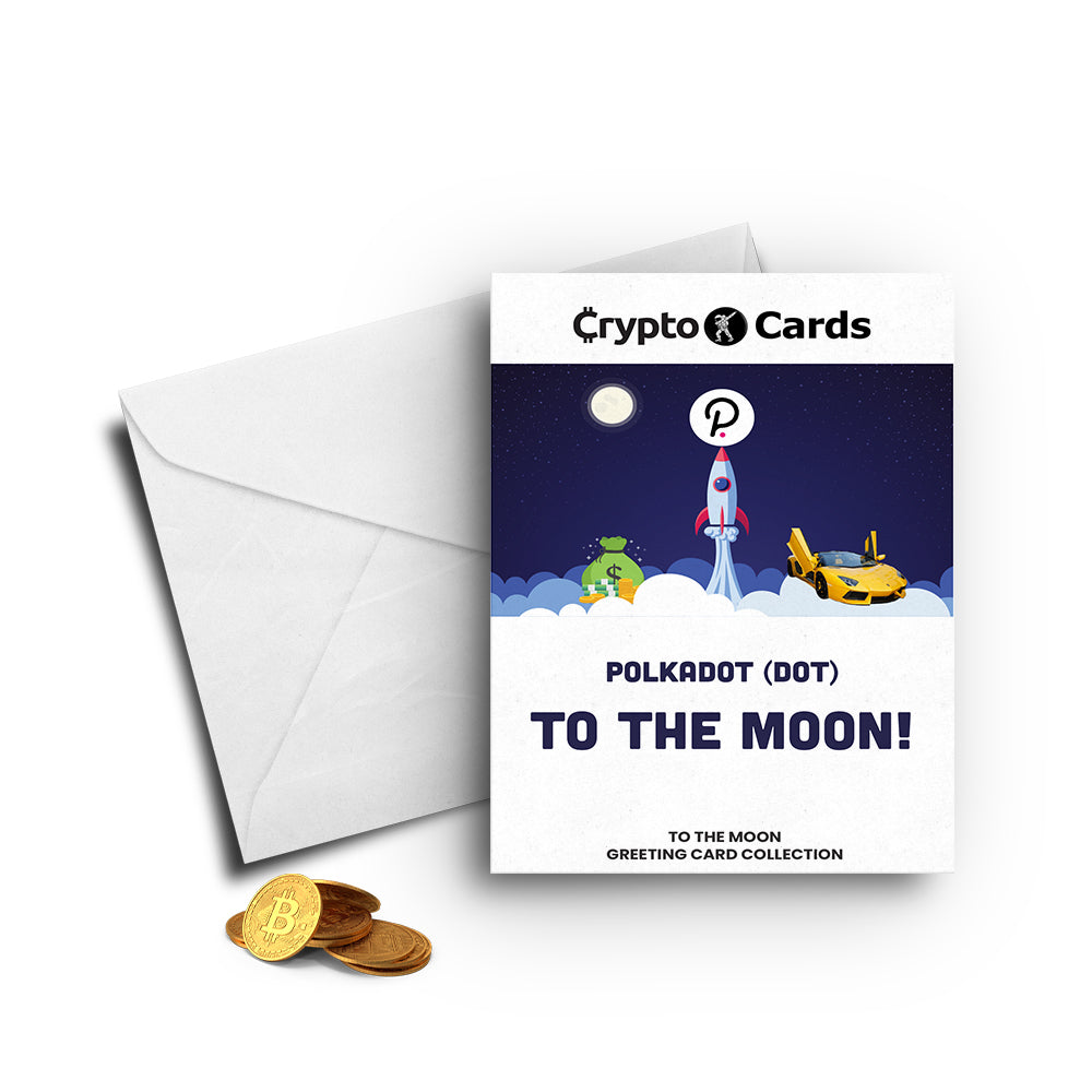 Polkadot (DOT) To The Moon! Crypto Cards