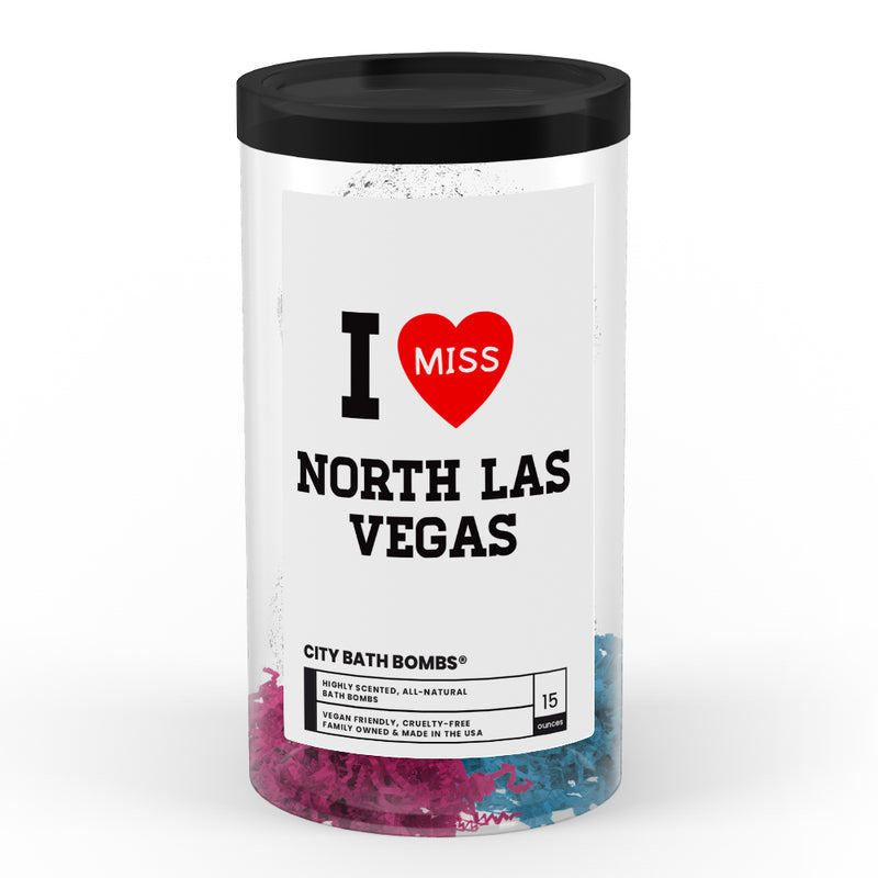 I miss North Las Vegas City Bath Bombs