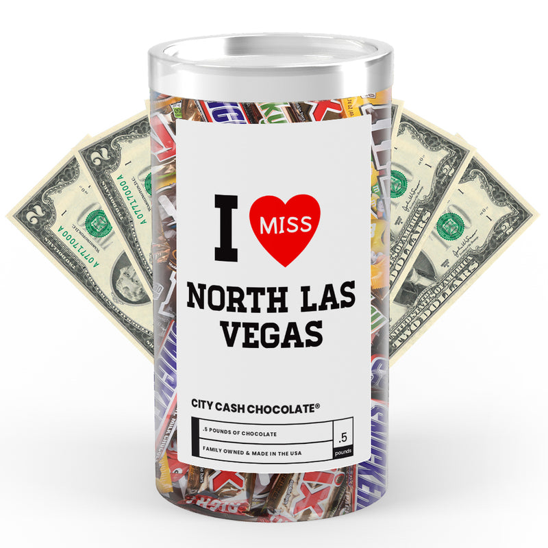 I miss North Las Vegas City Cash Chocolate