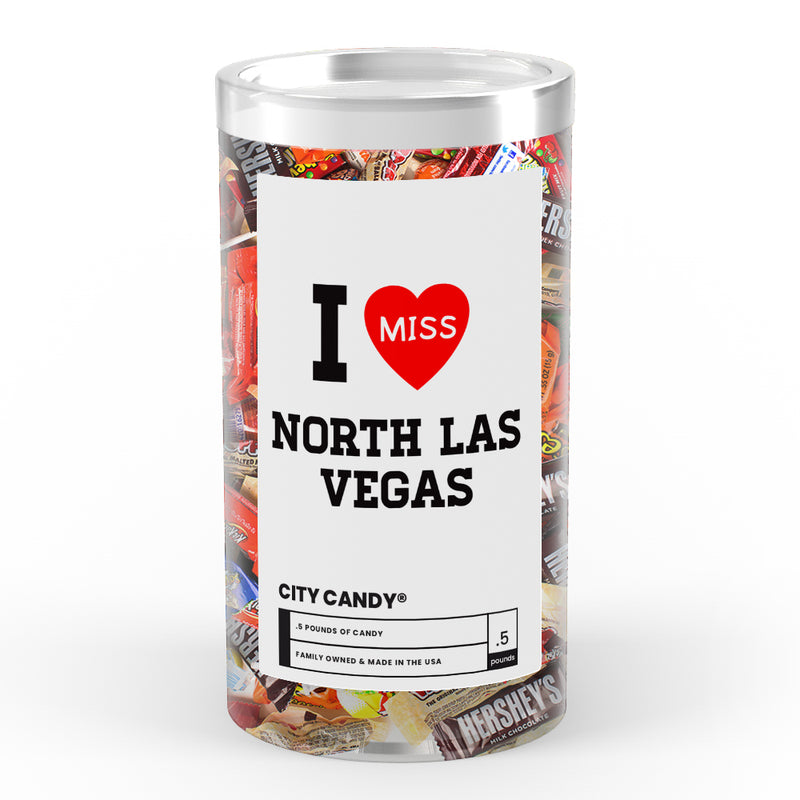 I miss North Las Vegas City Candy
