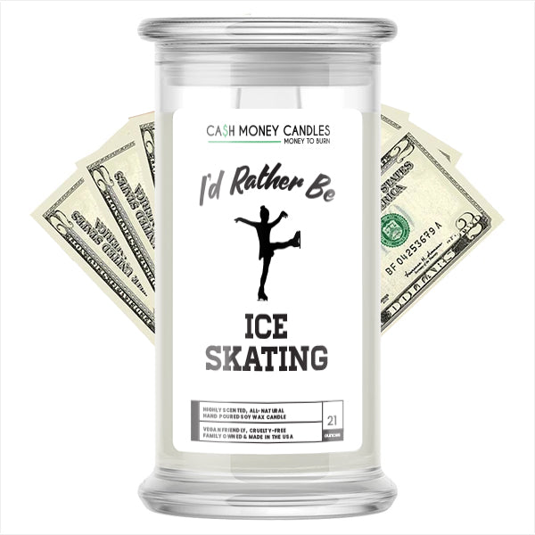 I'd rather be Ice Skating Cash Candles