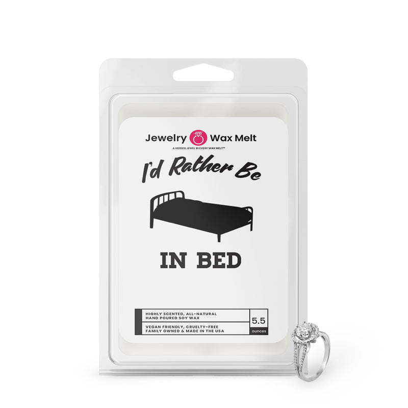 I'd rather be In Bed Jewelry Wax Melts