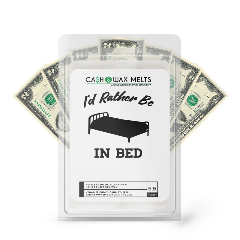 I'd rather be In Bed Cash Wax Melts