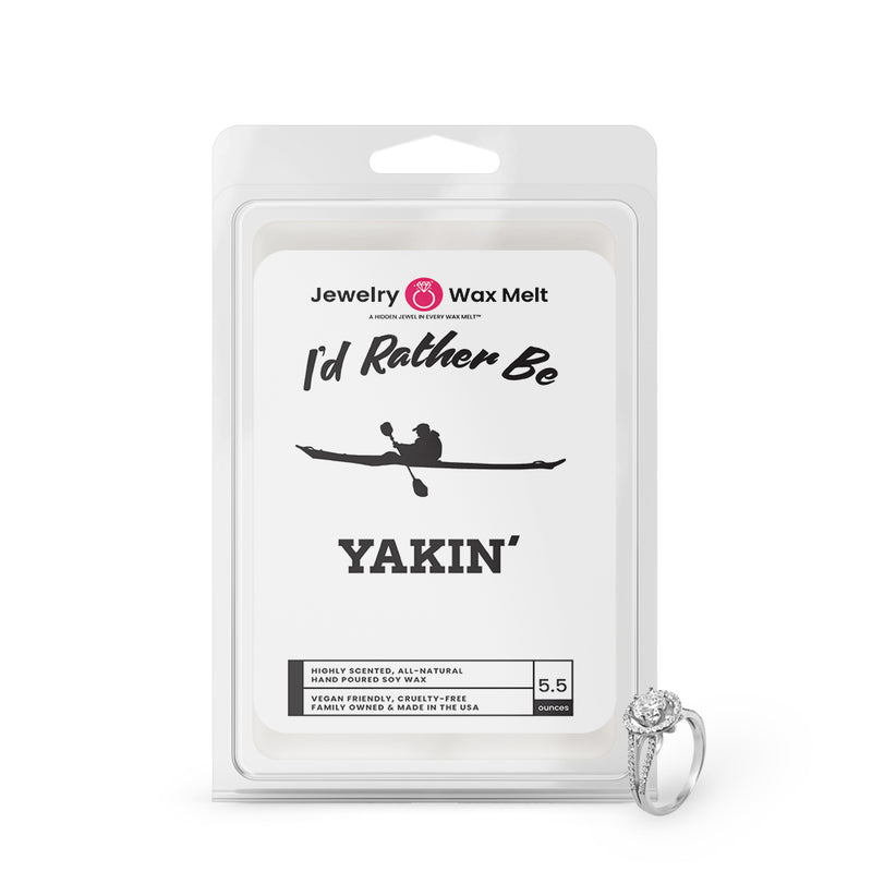 I'd rather be yakin' Jewelry Wax Melts