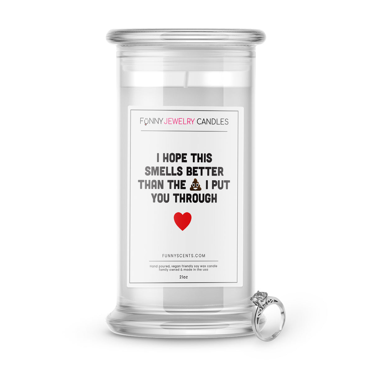 I Hope this Smells Better Than The Shit I Put You Through Jewelry Funny Candles