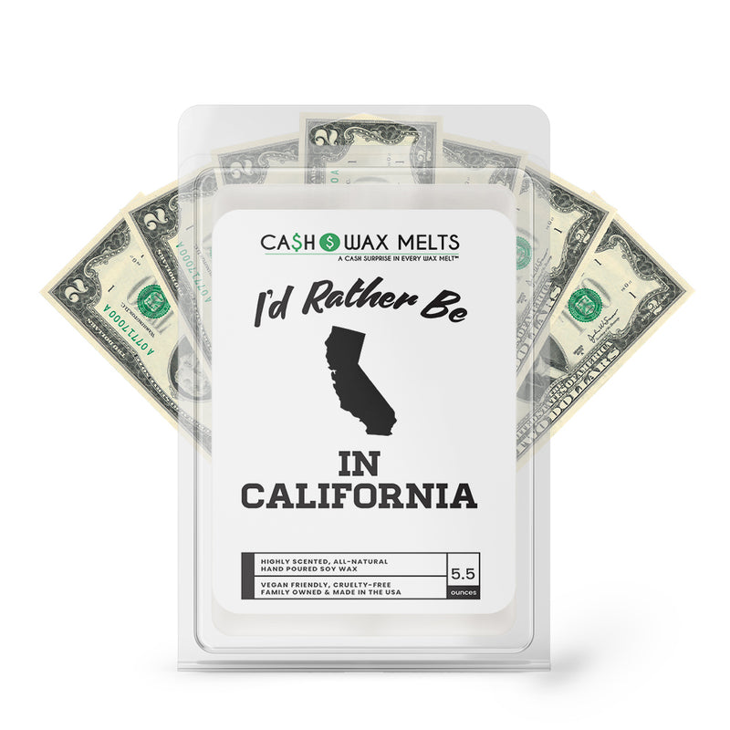 I'd rather be In California Cash Wax Melts