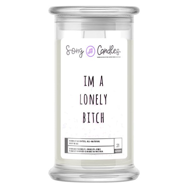 Im a Lonely Bitch | Song Candles