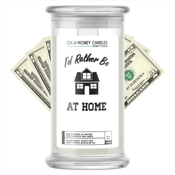 I'd rather be At Home Cash Candles