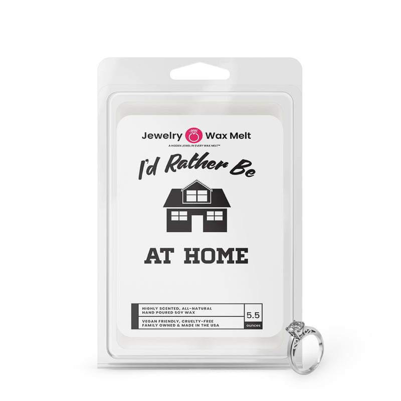 I'd rather be At Home Jewelry Wax Melts