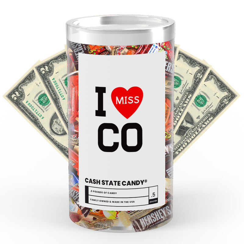 I miss CO Cash State Candy