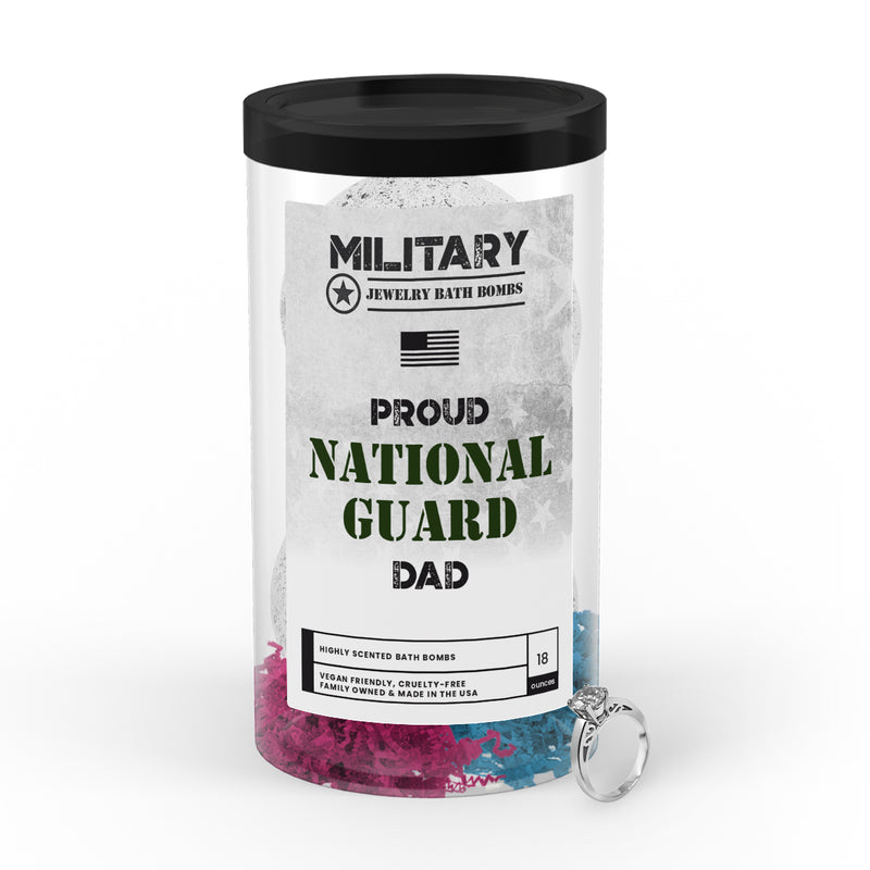 Proud NATIONAL GUARD Dad | Military Jewelry Bath Bombs