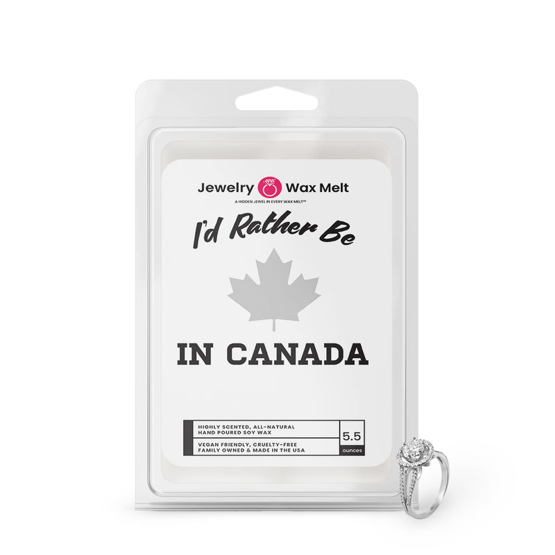 I'd rather be In Canada Jewelry Wax Melts