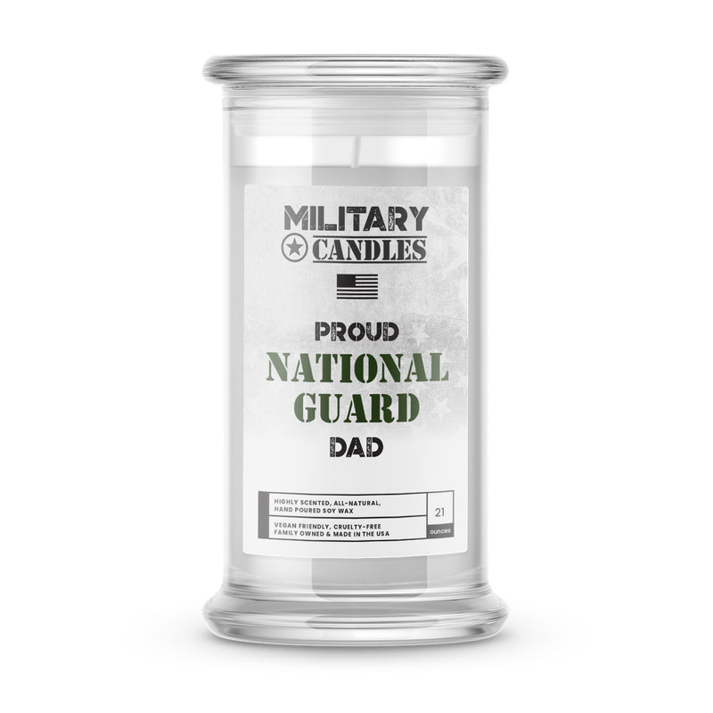 Proud NATIONAL GUARD Dad | Military Candles