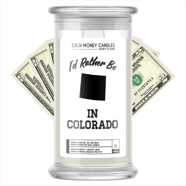 I'd rather be In Colorado Cash Candles