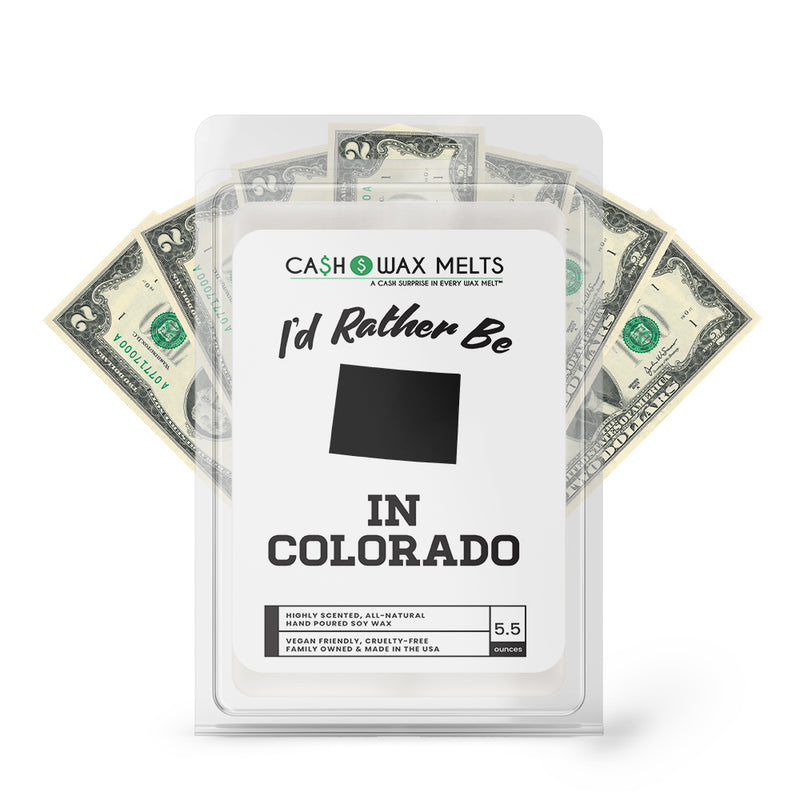 I'd rather be In Colorado Cash Wax Melts