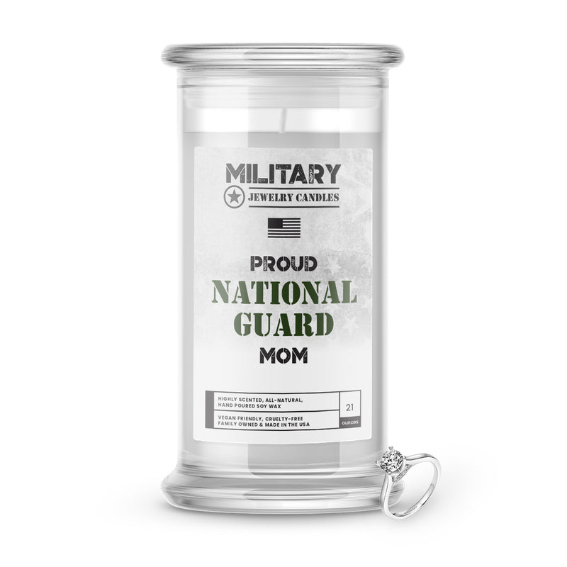 Proud NATIONAL GUARD Mom | Military Jewelry Candles