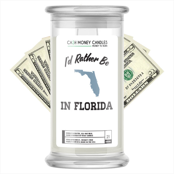 I'd rather be In Florida Cash Candles